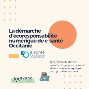 La démarche d’écoresponsabilité numérique de e-Santé Occitanie