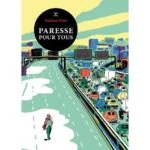 Paresse pour tous, Hadrien Klent