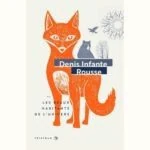 Couverture du livre "Rousse ou les beaux habitants de l'univers" de Denis Infante